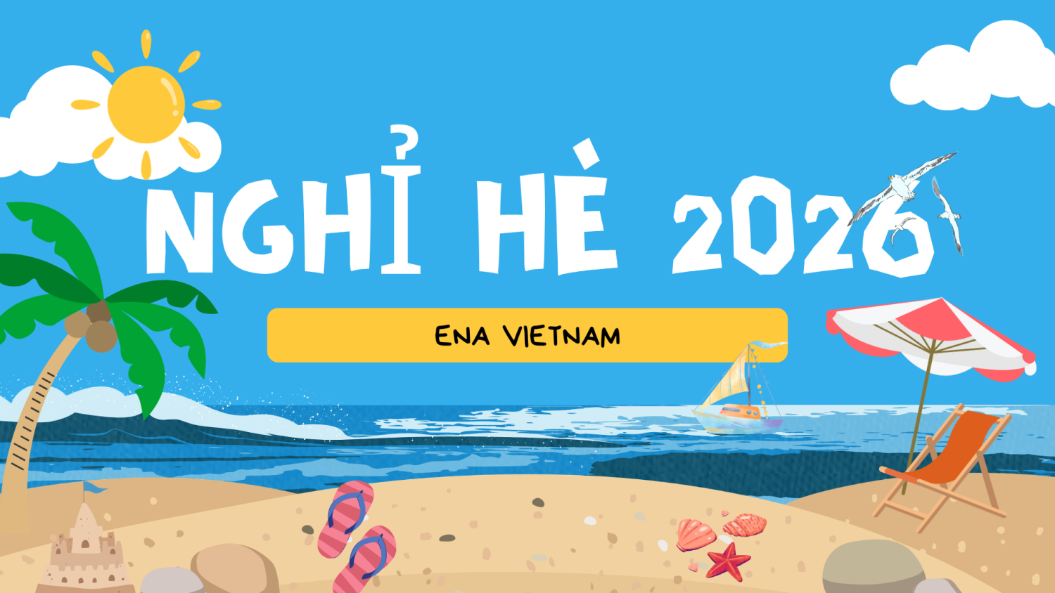 Thông báo lịch nghỉ hè ENA VIETNAM 2026